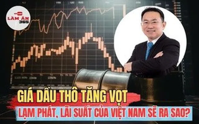 VIDEO: Giá dầu tăng vọt, tác động tới lạm phát, lãi suất của Việt Nam ra sao?