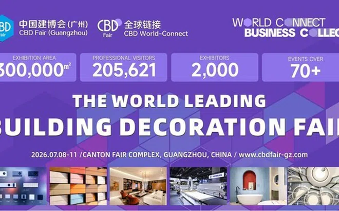 CBD Guangzhou 2026 sẽ trình diễn các đổi mới trong lĩnh vực trang trí xây dựng toàn cầu, cùng sự phát triển của nhà thông minh vào tháng 7