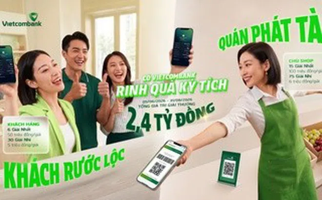 "Có Vietcombank - Rinh quà kỳ tích": Chương trình đồng hành hộ kinh doanh với ưu đãi đến 2,4 tỉ đồng