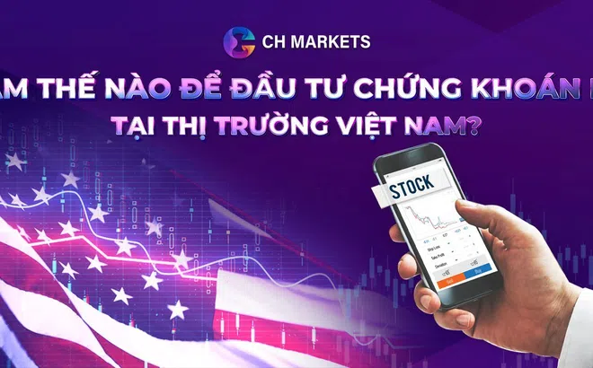 Làm thế nào để đầu tư chứng khoán Mỹ tại thị trường Việt Nam?